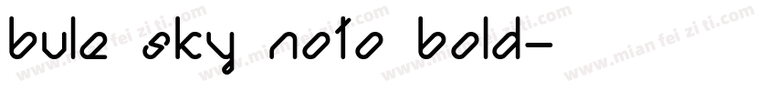 BULE SKY NOTO BOLD字体转换